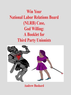 cover image of Win Your National Labor Relations Board (NLRB) Case, God Willing